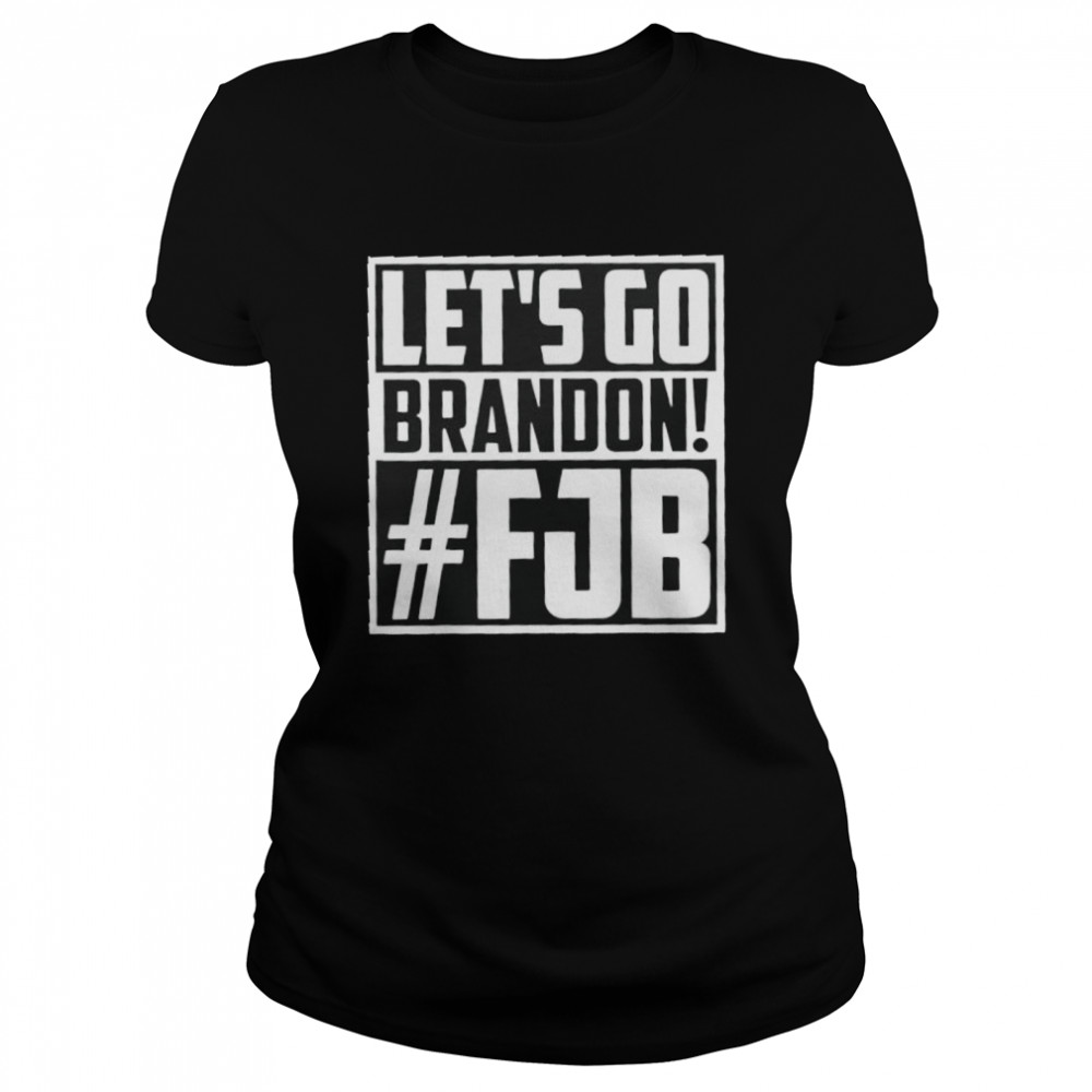 Lets Go Brandon Anti JB Chant Conservative shirt Classic Women's T-shirt
