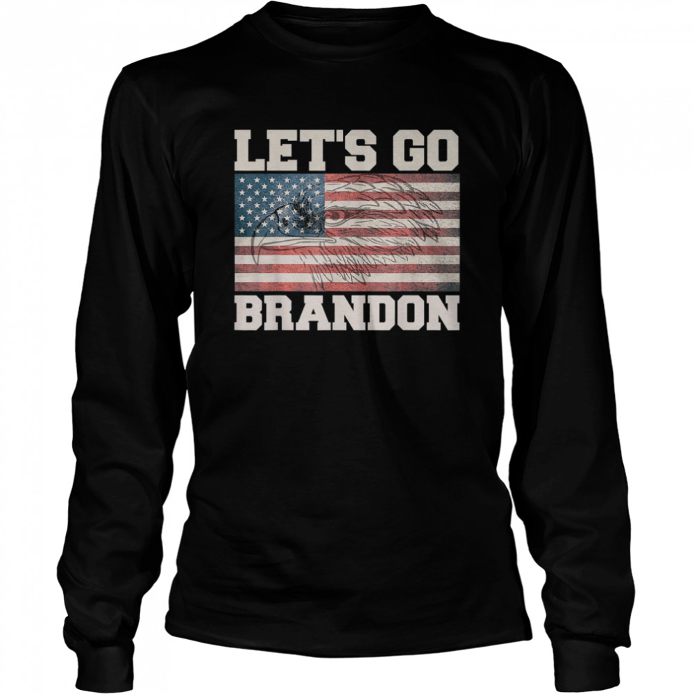 Let’s Go Brandon Chant American Flag Eagle Long Sleeved T-shirt