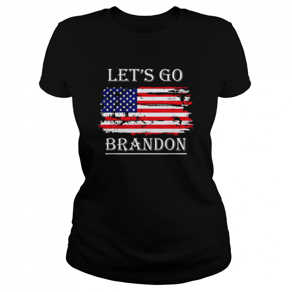 Let’s Go Brandon Conservative Anti Liberal USA Flag JB Chant Classic Women's T-shirt