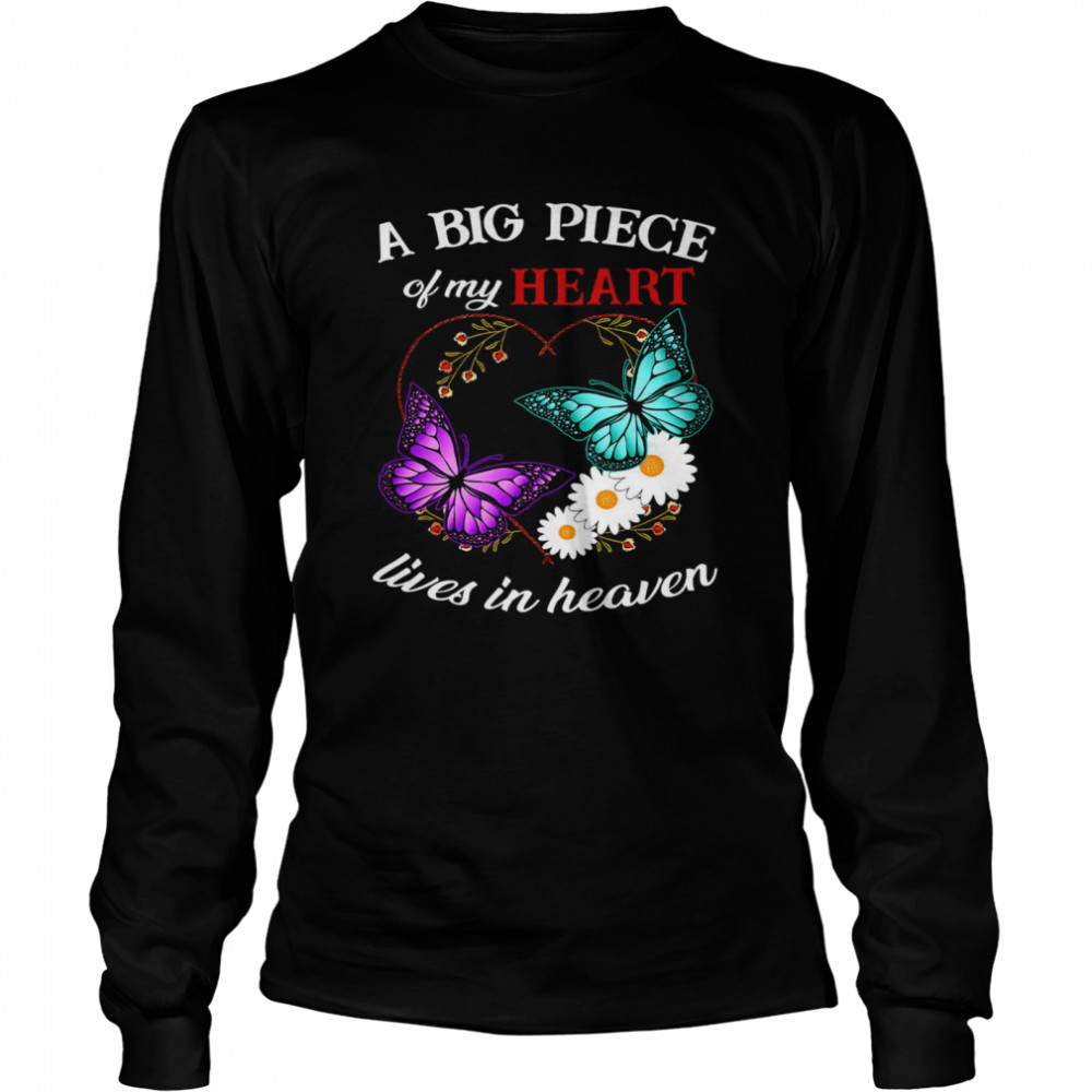 A big piece of my heart lives in heaven shirt Long Sleeved T-shirt