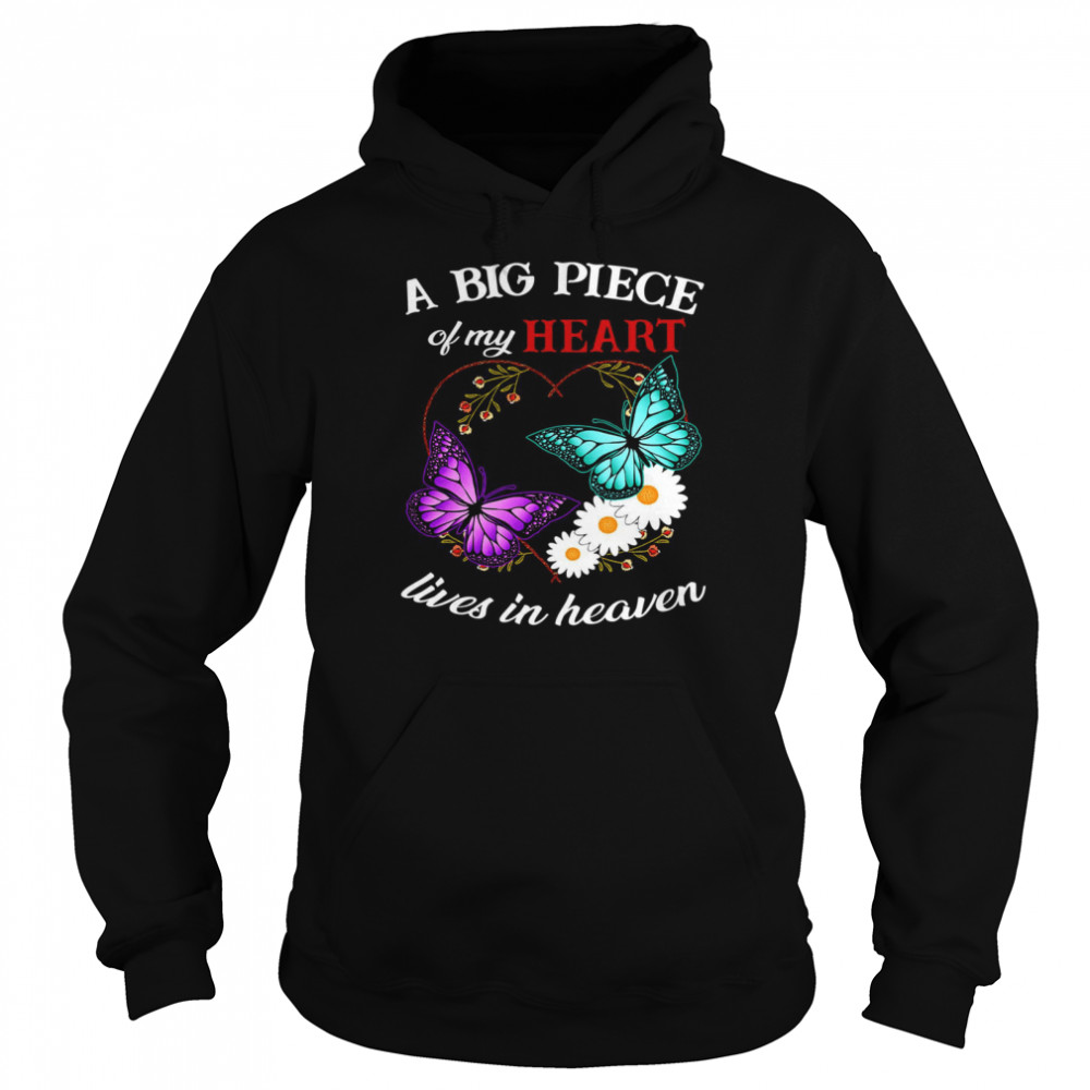 A big piece of my heart lives in heaven shirt Unisex Hoodie