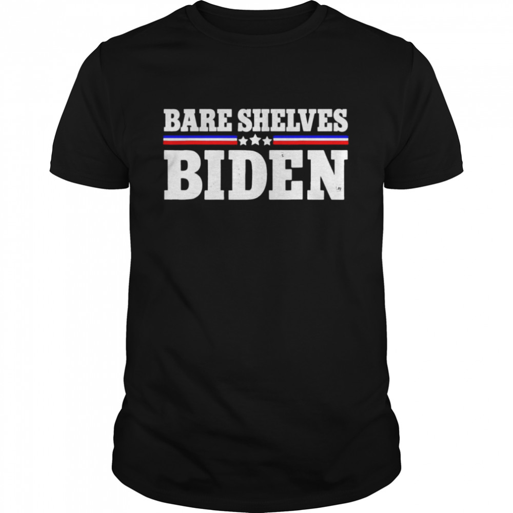 Bare Shelves Joe Biden Tee Shirt