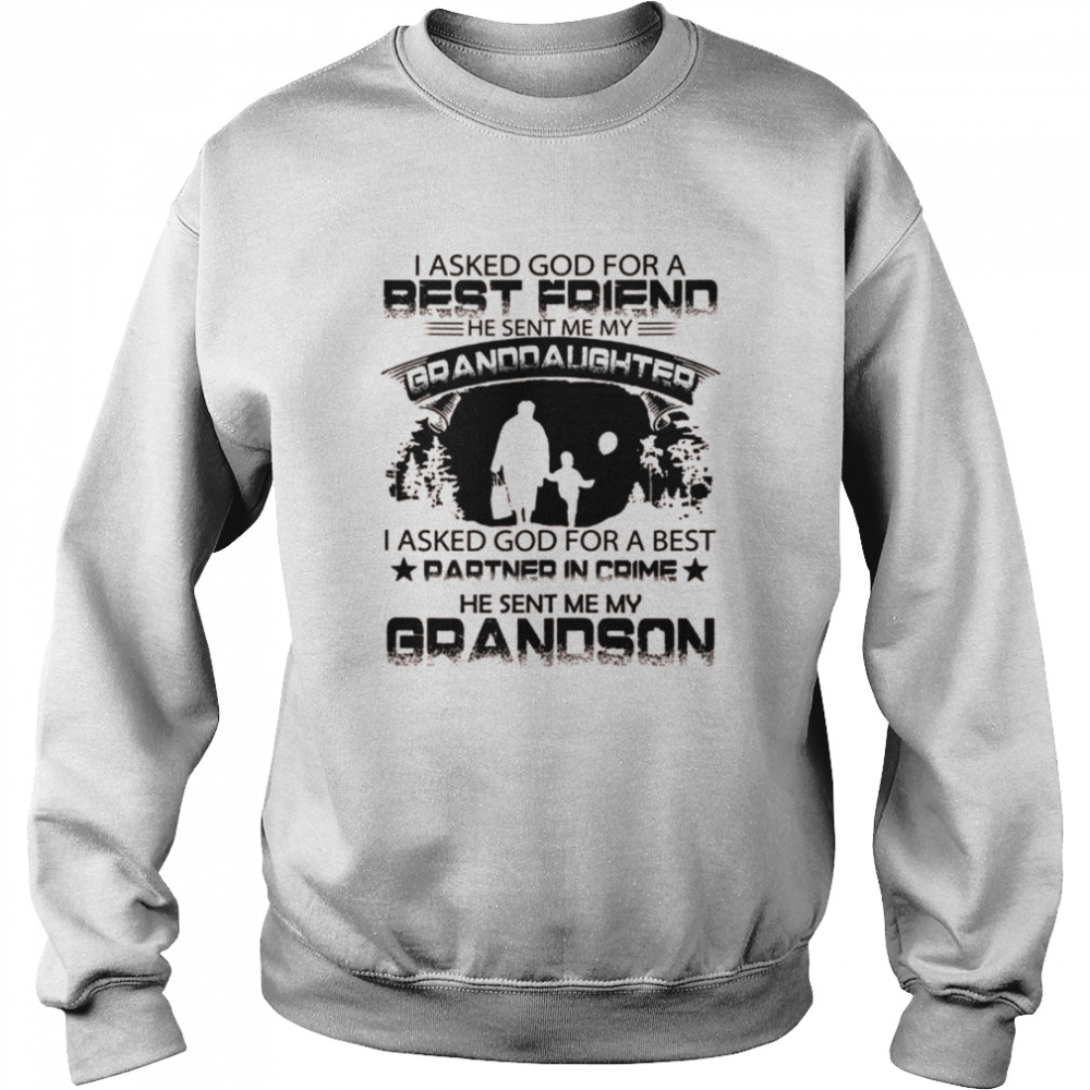 I Asked God For a Best Friend, granny inspirational Unisex Sweatshirt