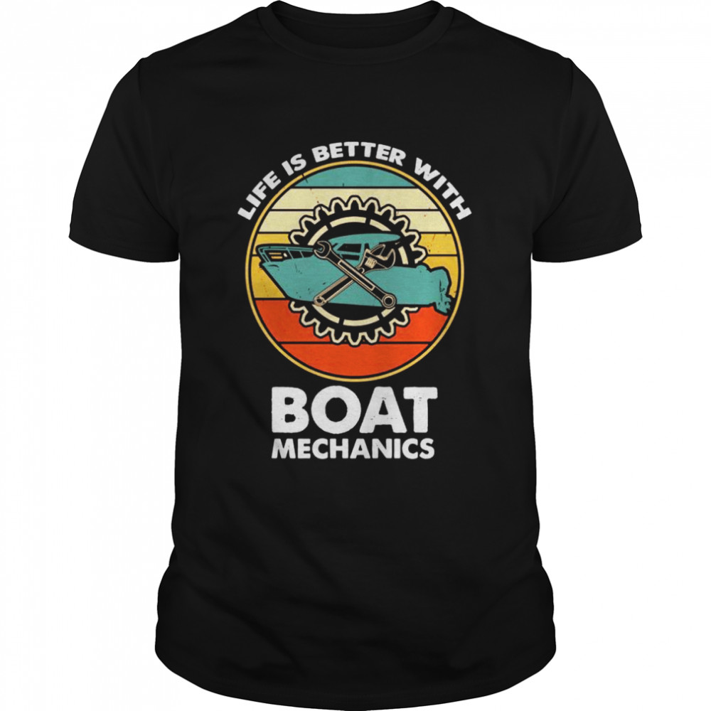 Life Is Better With Boat Mechanics Retro Classic Men's T-shirt