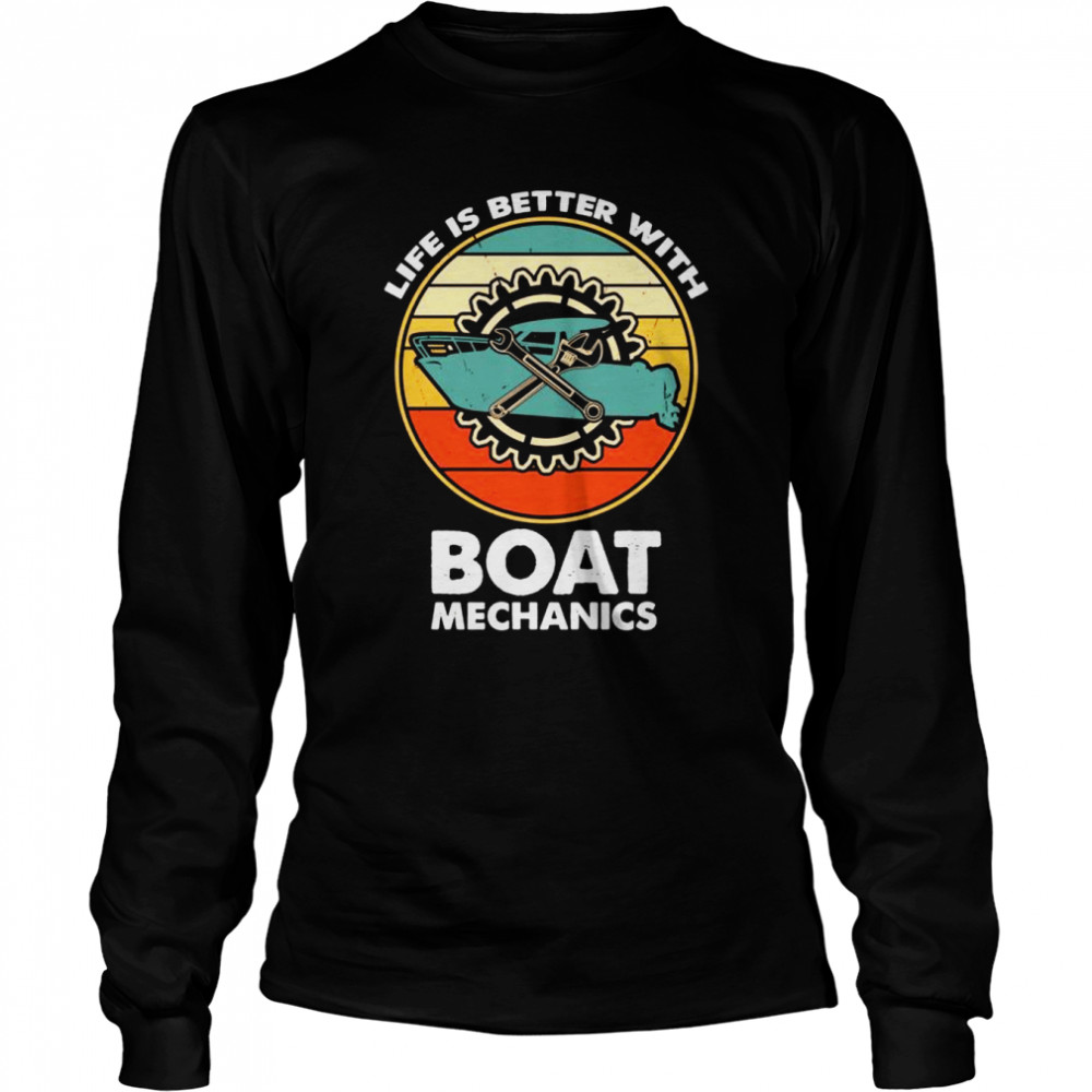 Life Is Better With Boat Mechanics Retro Long Sleeved T-shirt