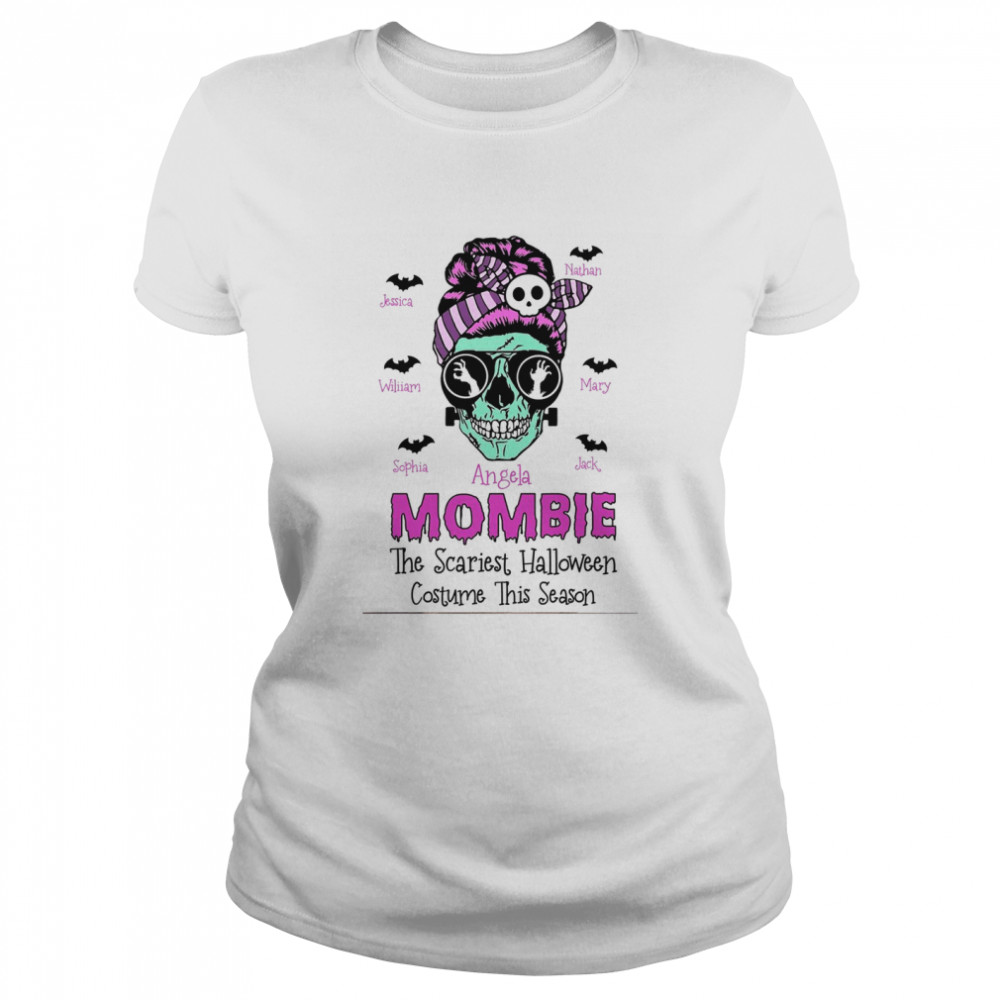 Mombie the scariest halloween costume this season shirt Classic Women's T-shirt