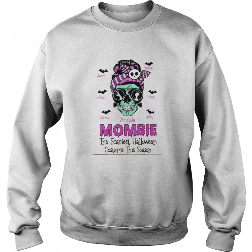 Mombie the scariest halloween costume this season shirt Unisex Sweatshirt