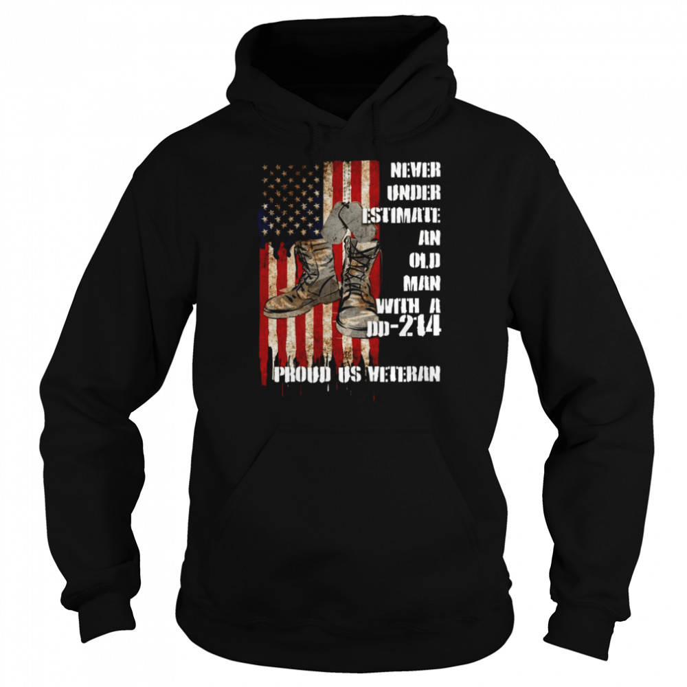 Never underestimate an old man with a dd 214 proud us veteran shirt Unisex Hoodie