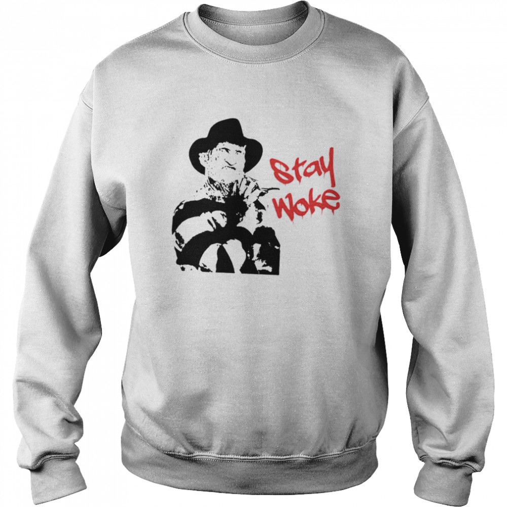 Original freddy Krueger stay woke Halloween shirt Unisex Sweatshirt