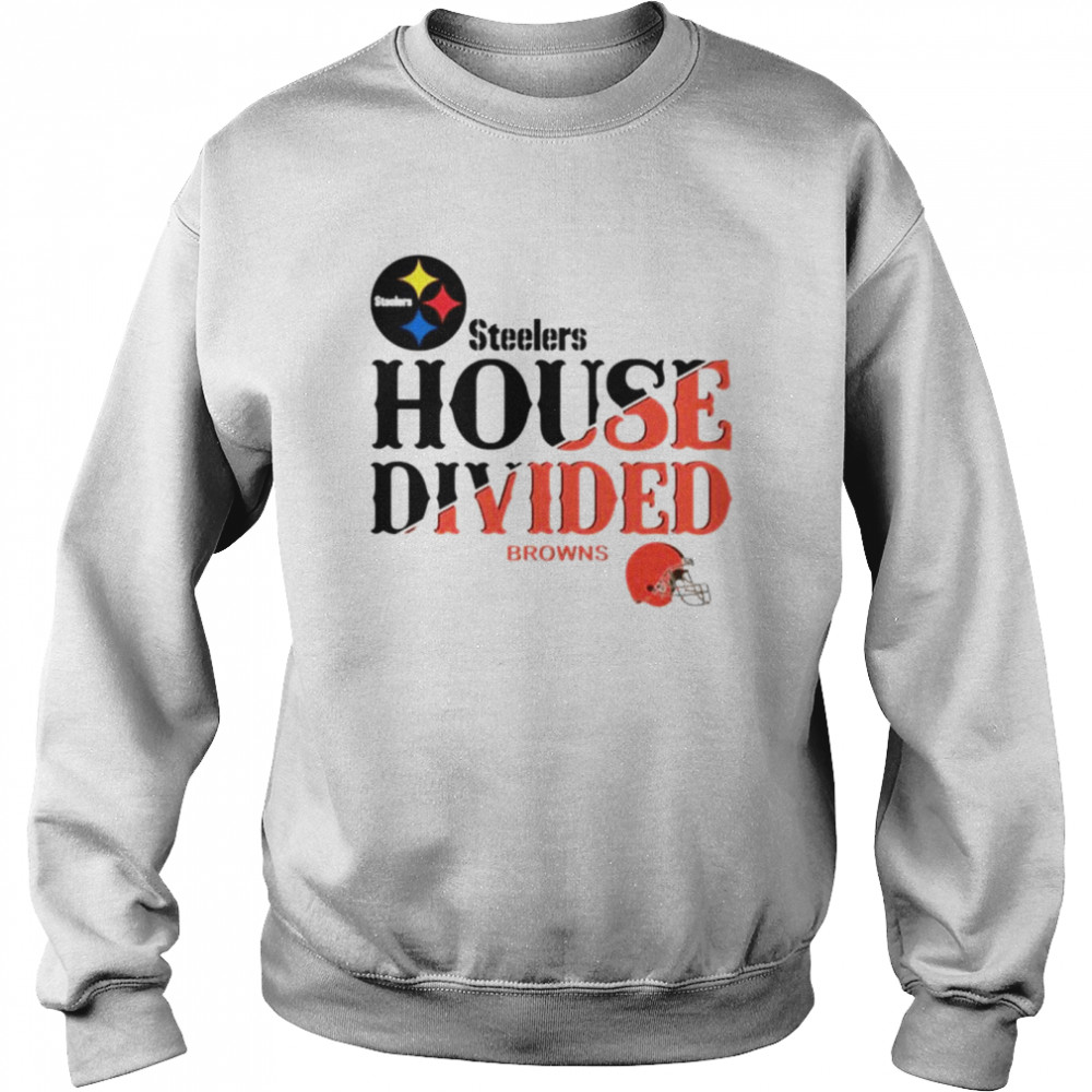 Pittsburgh Steelers house divided Cleveland Browns shirt Unisex Sweatshirt