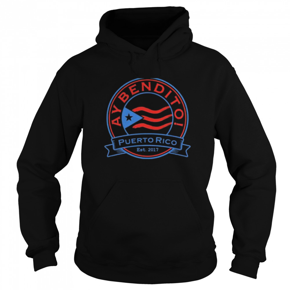 Ay Bendito Puerto Rico Est 2017 Unisex Hoodie