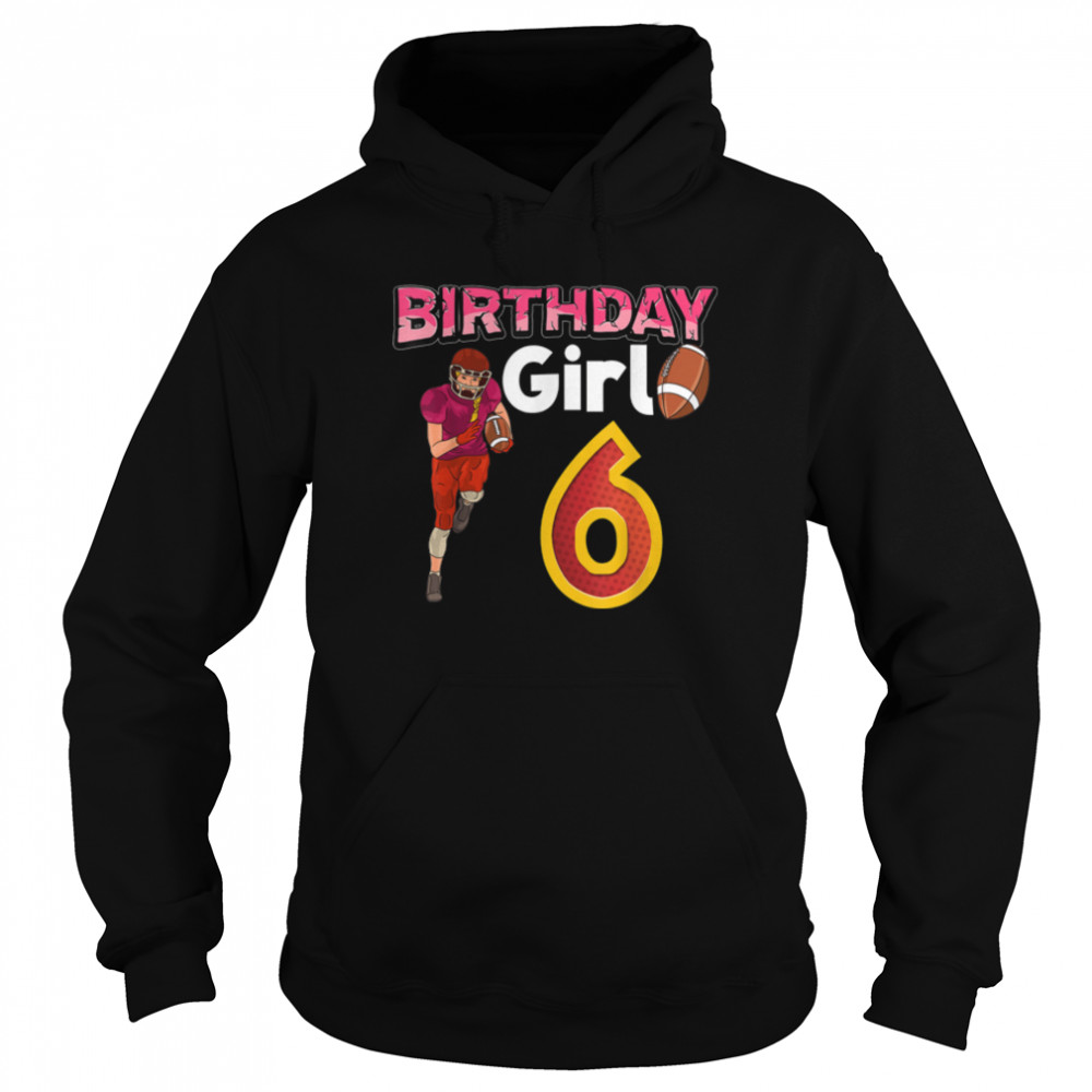 Birthday Girl 6 T- B09JXVL5HJ Unisex Hoodie