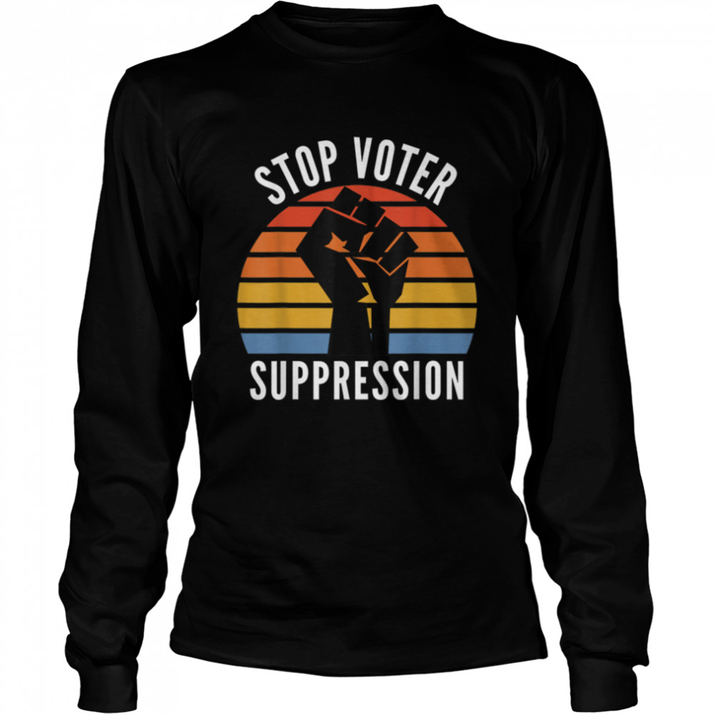 Black Voters Matter Georgia Voting Stop Voter Suppression T- B091TYGC6D Long Sleeved T-shirt