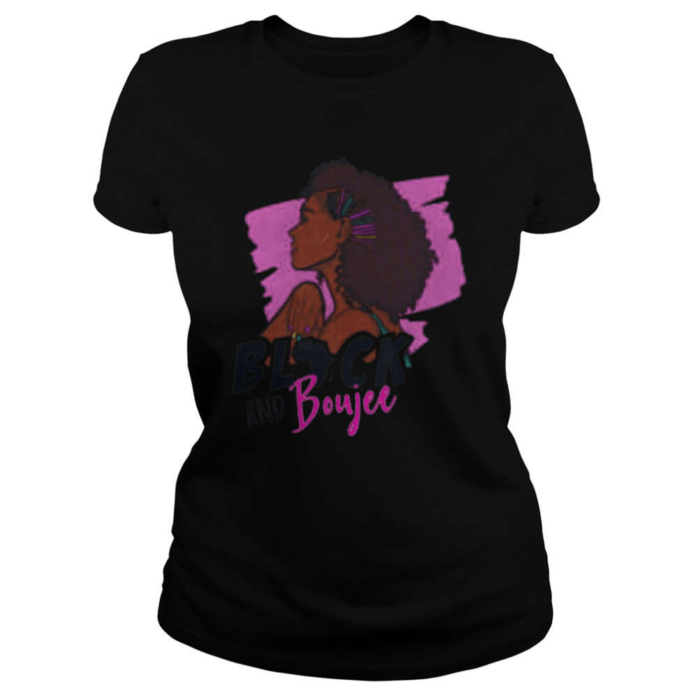 Black Woman Black and Boujee 2021 Classic Women's T-shirt