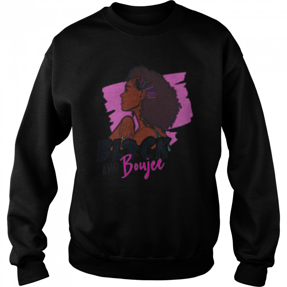 Black Woman Black and Boujee 2021 Unisex Sweatshirt