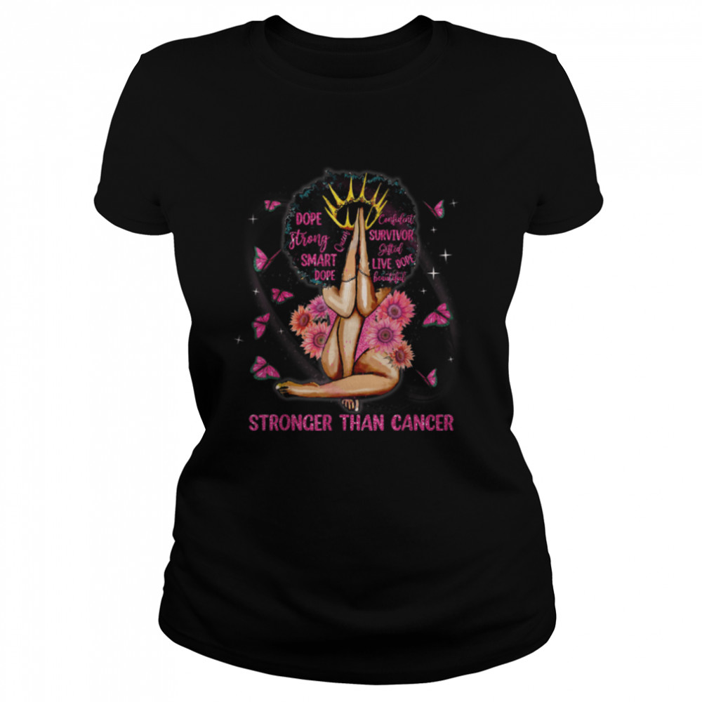 Black Women Queen Stronger Than Breast Cancer Pink Ribbon T- B09JSVYD4G Classic Women's T-shirt