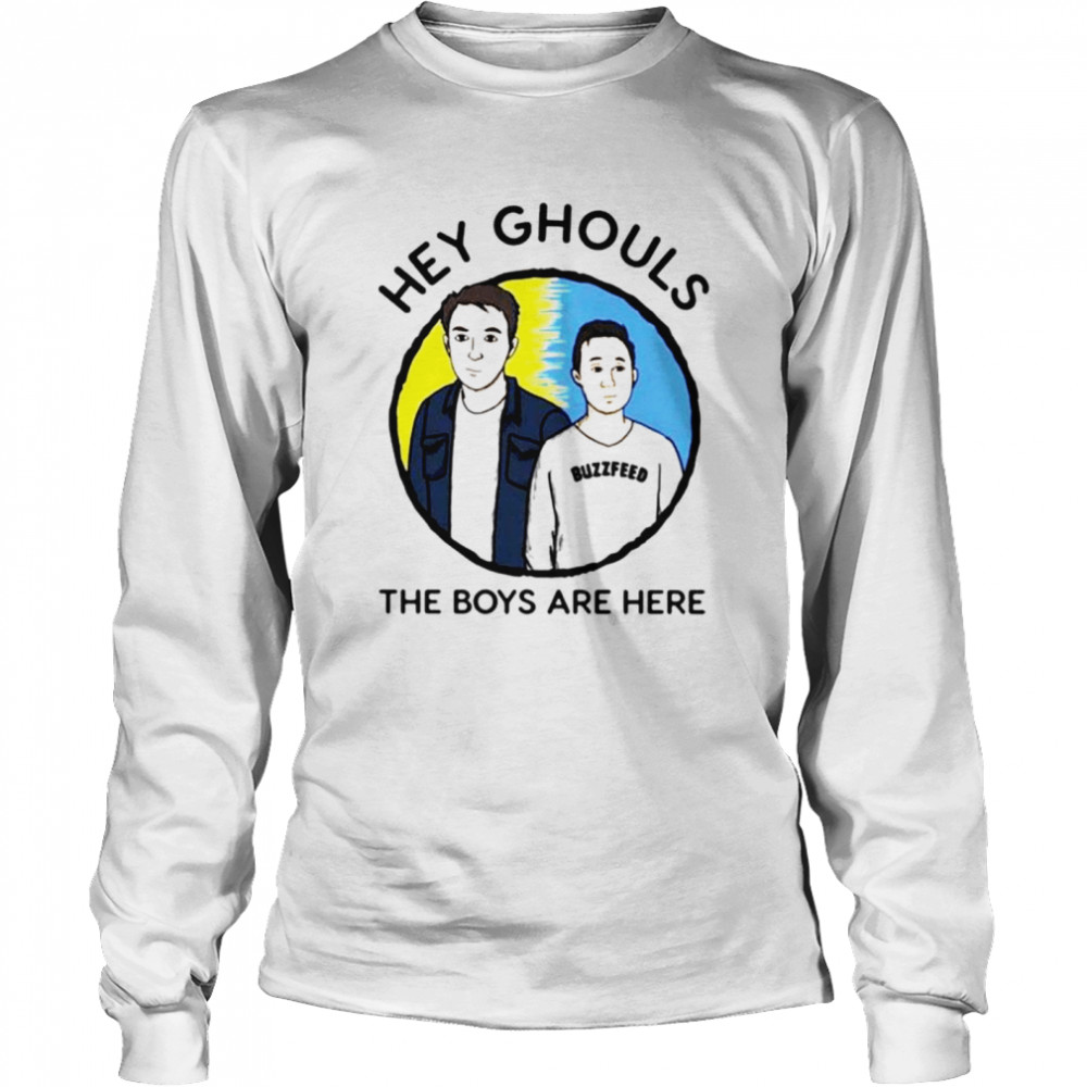 Buzzfeed Unsolved hey ghouls the boys are here shirt Long Sleeved T-shirt