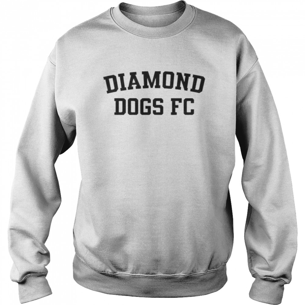 diamond Dogs FC shirt Unisex Sweatshirt