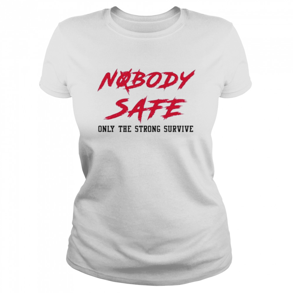 Jerry Jeudy nobody safe only the strong survive shirt Classic Women's T-shirt