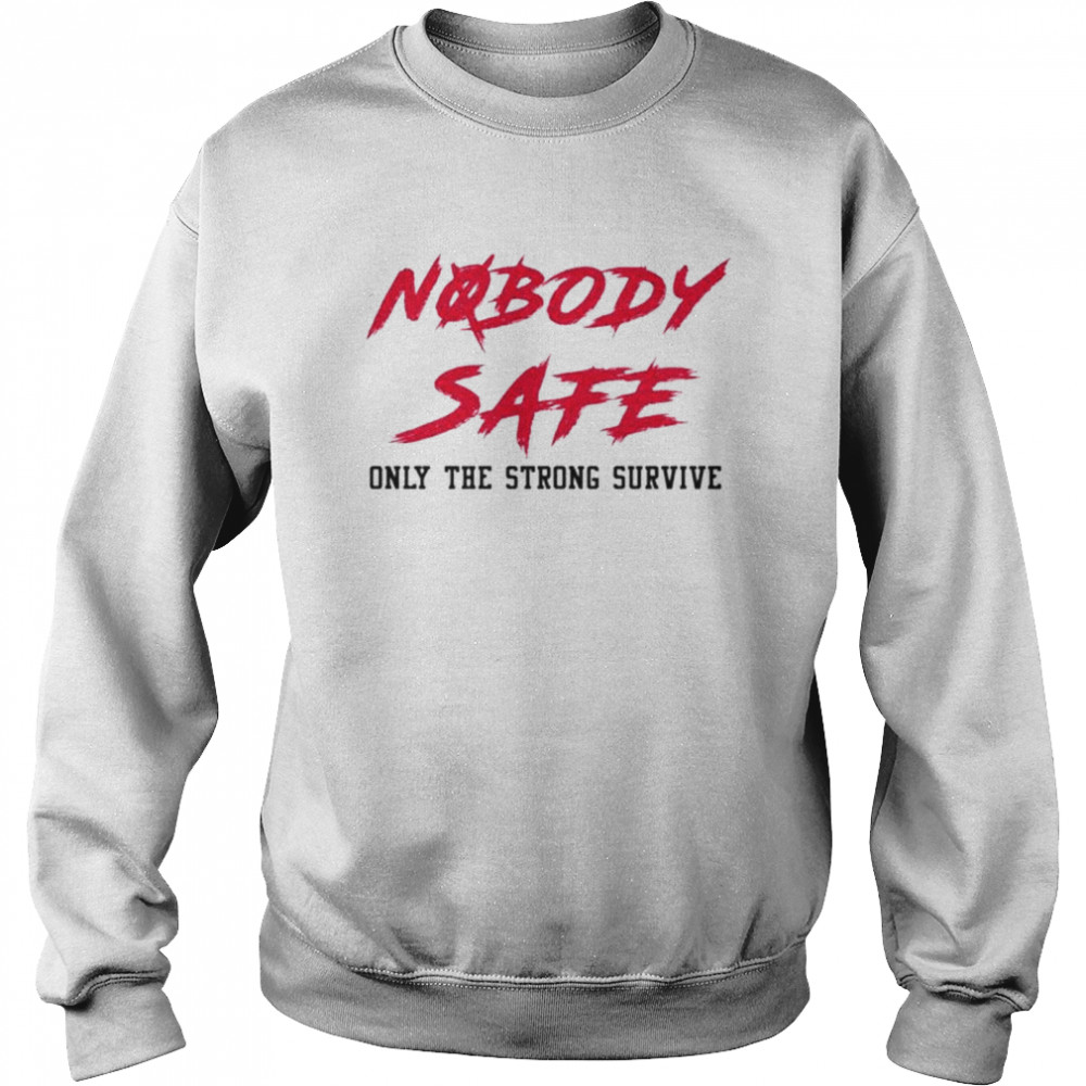 Jerry Jeudy nobody safe only the strong survive shirt Unisex Sweatshirt