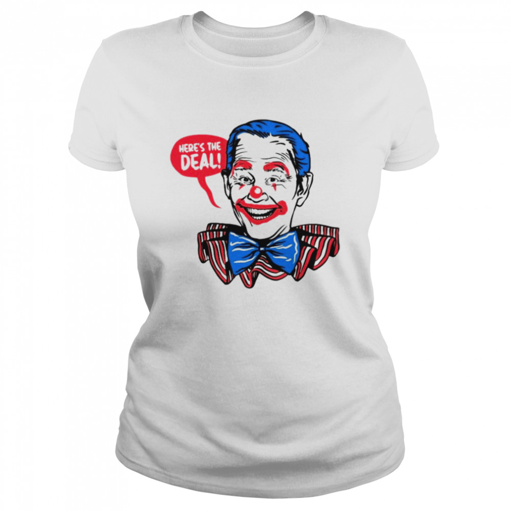 Joe Biden clown here’s the deal shirt Classic Women's T-shirt