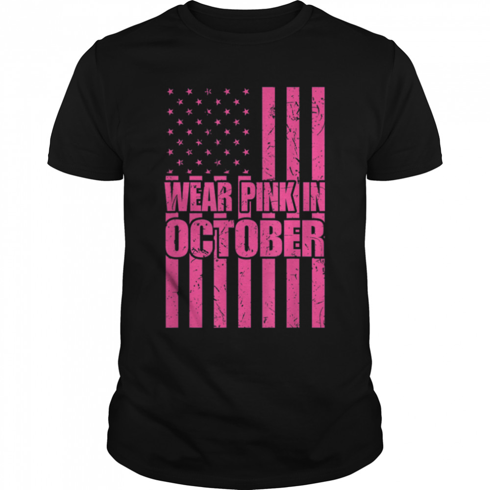 Breast Cancer Flag Wear Pink In October T-Shirt B09JP2XVJ7