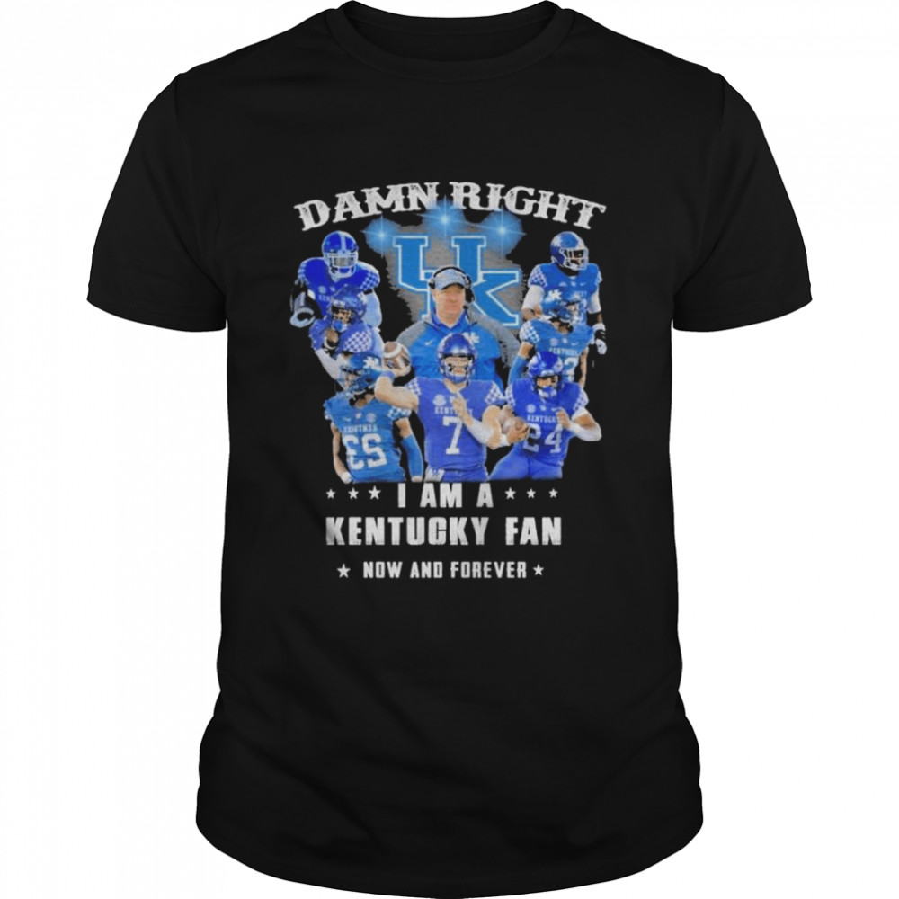 Damn Right I Am A Kentucky Wildcats Fan Now And Forever Classic Men's T-shirt