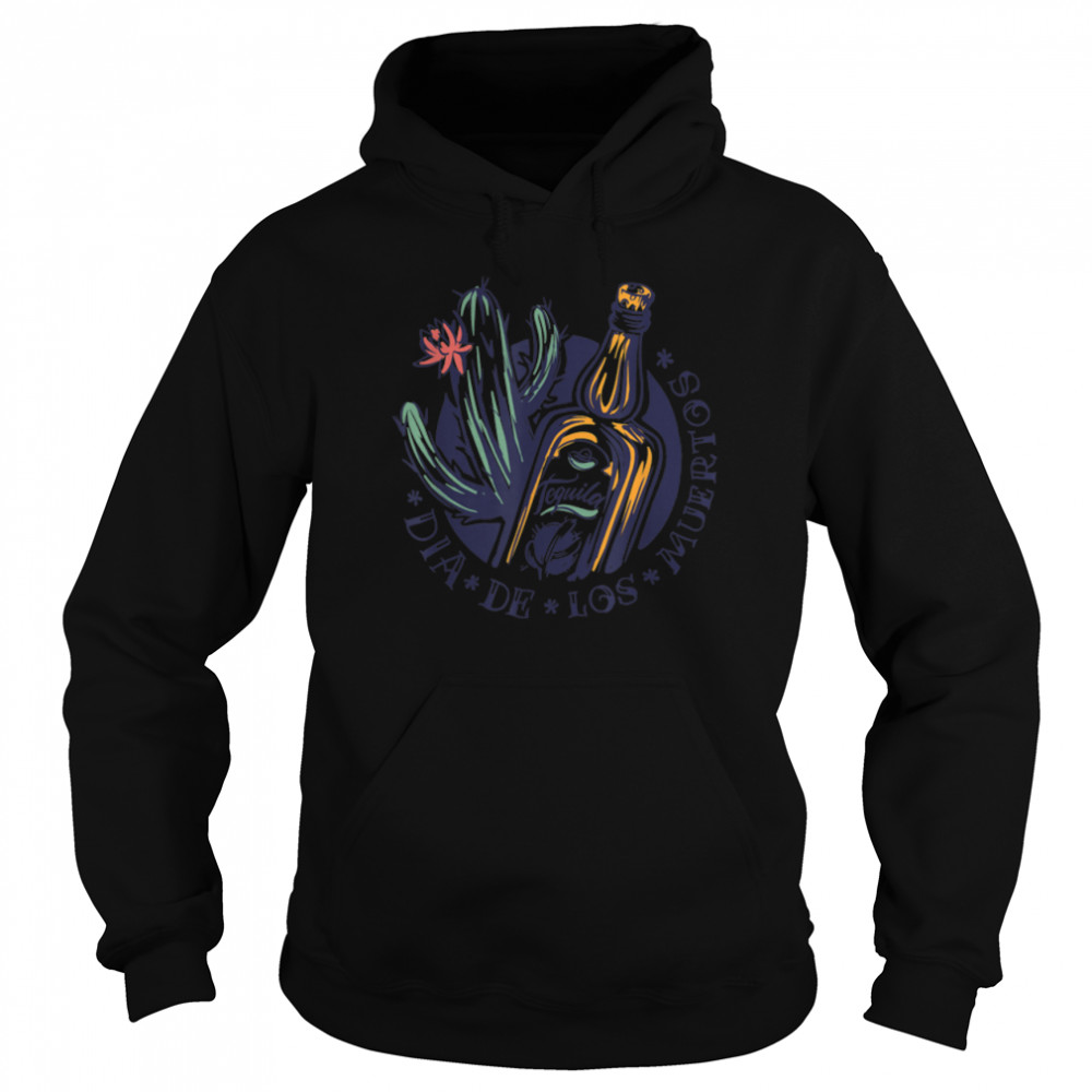 Day Of Dead Tequila Bottle Cactus Mexico Carnival T- B09JYNHMMD Unisex Hoodie