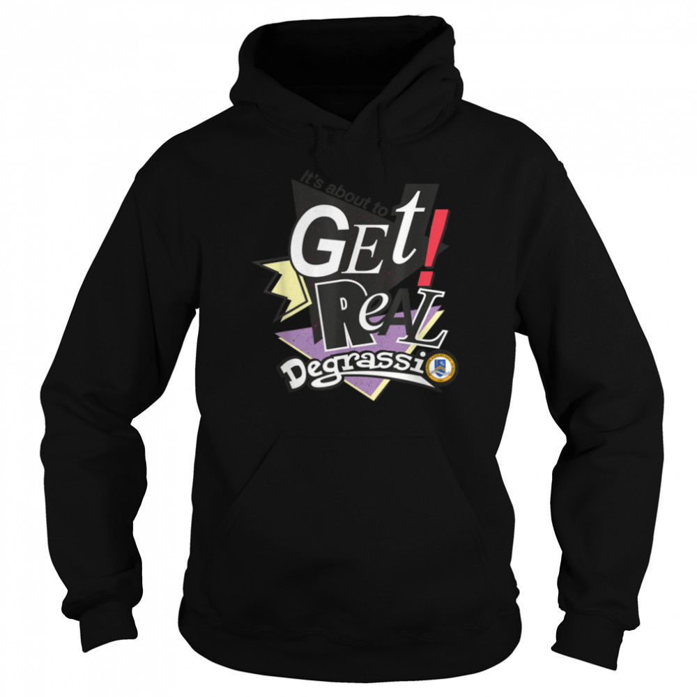 Degrassi Get Real B07K21VQDW Unisex Hoodie