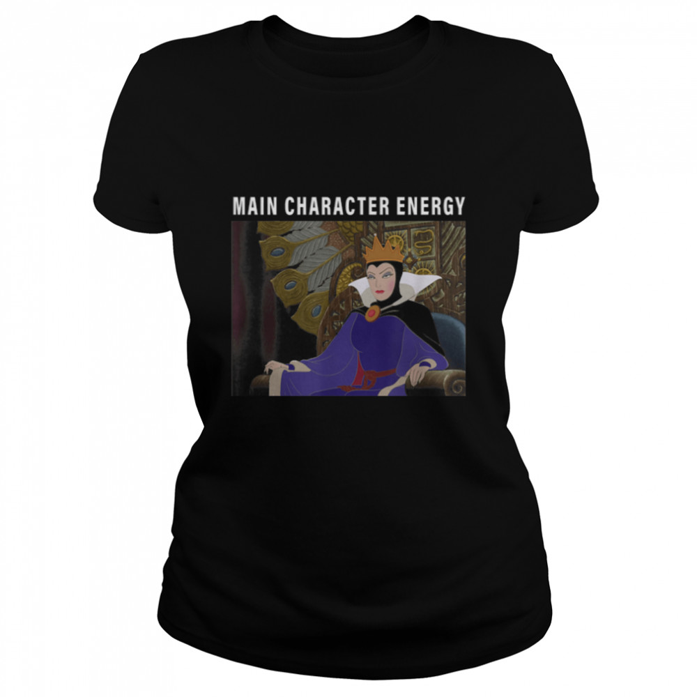 Disney Villains The Evil Queen Main Character Energy T- B09K2NDF96 Classic Women's T-shirt