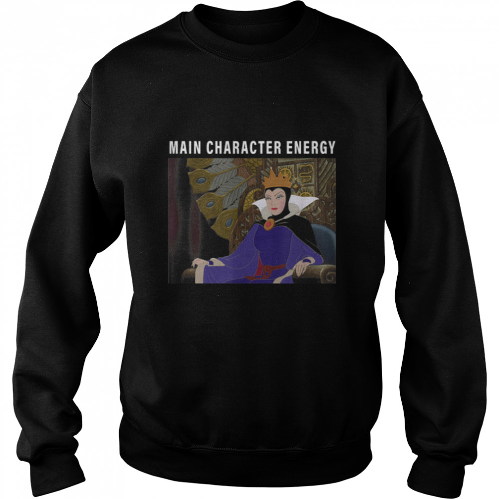 Disney Villains The Evil Queen Main Character Energy T- B09K2NDF96 Unisex Sweatshirt