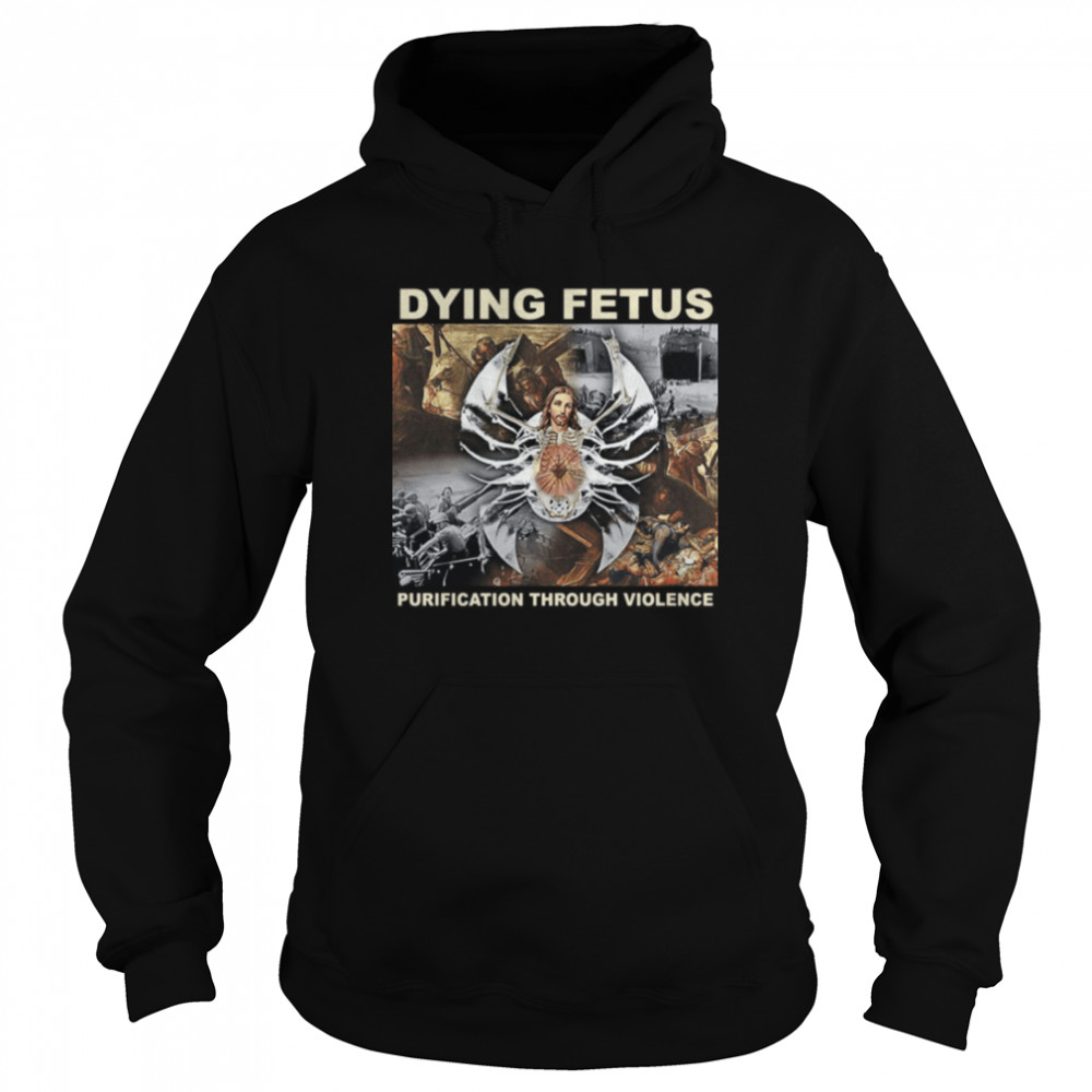 Dying Fetus Purification Through Violence Dying Fetus December 3 On Ltd Unisex Hoodie