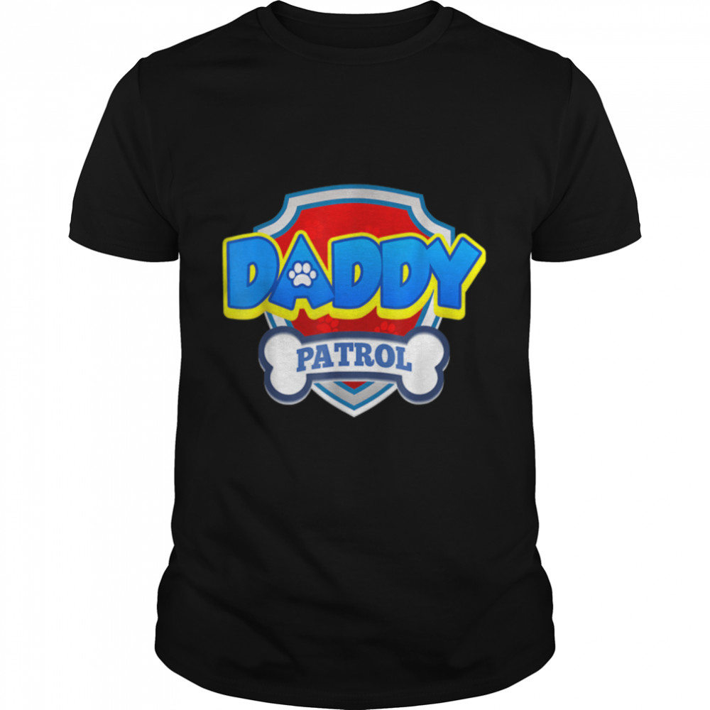 Funny Daddy Patrol - Dog Mom, Dad For Men Women T- B09K3YGMN7 Classic Men's T-shirt