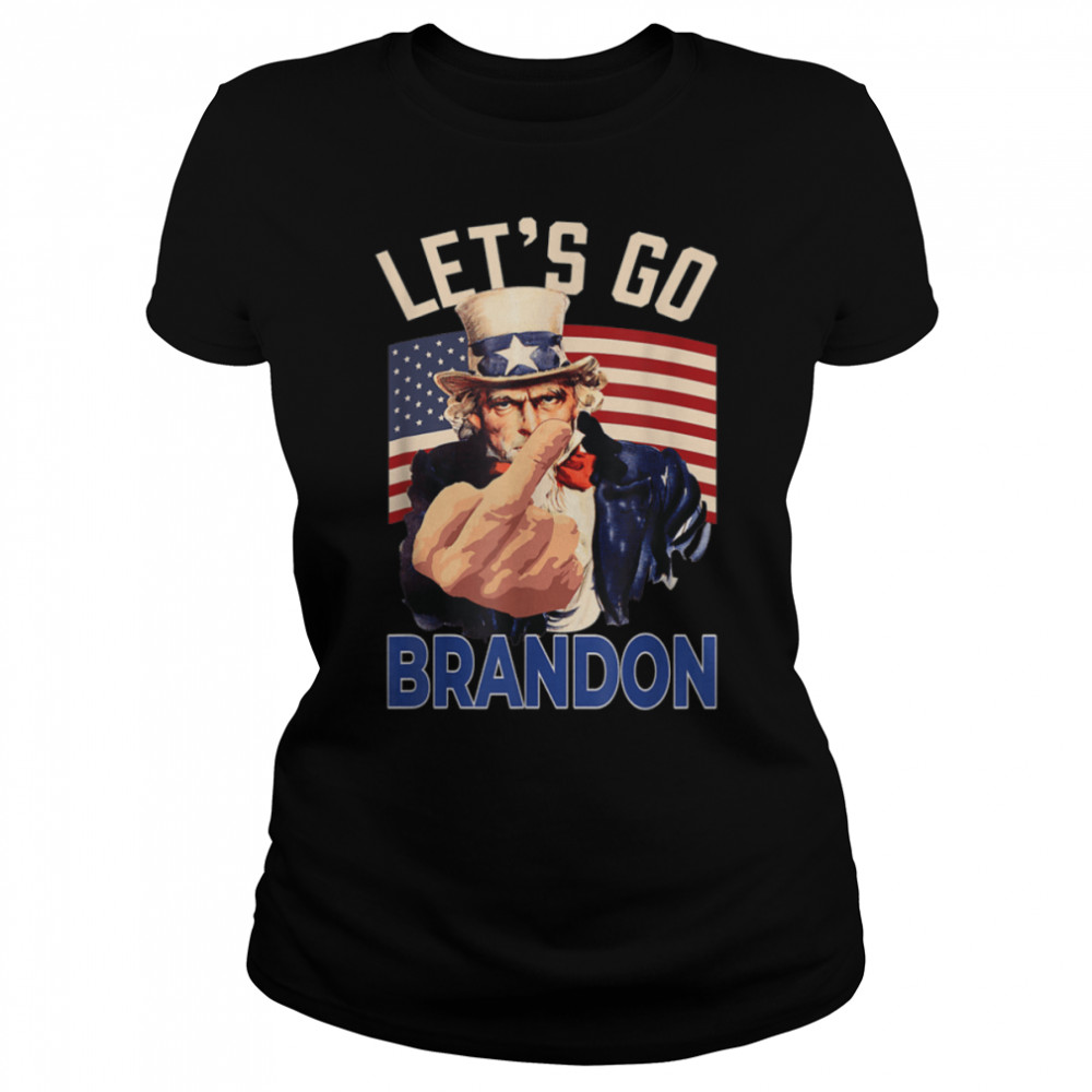 Funny Let's Go Brandon Uncle Sam Let's Go Brandon Chant T- B09JWVRNKJ Classic Women's T-shirt