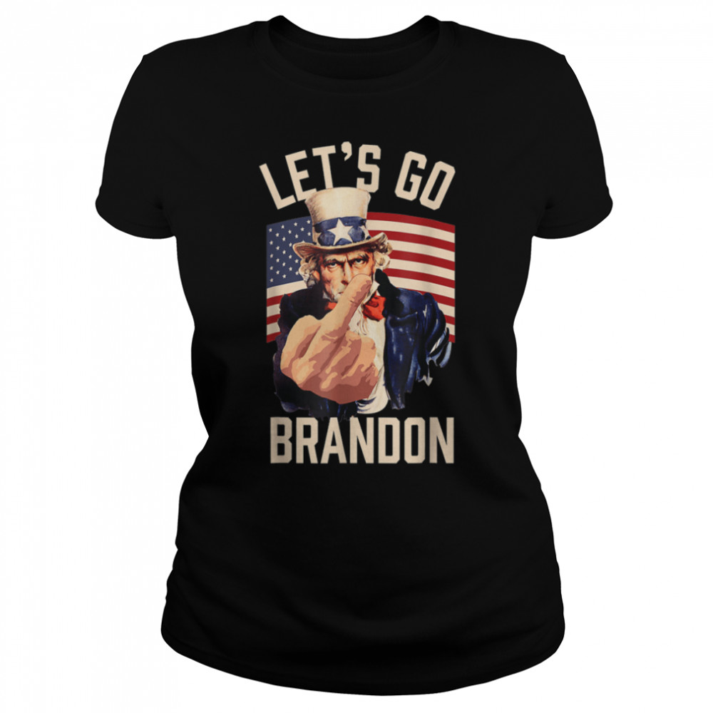 Funny Let's Go Brandon Uncle Sam Let's Go Brandon Chant T- B09JYMS7P6 Classic Women's T-shirt