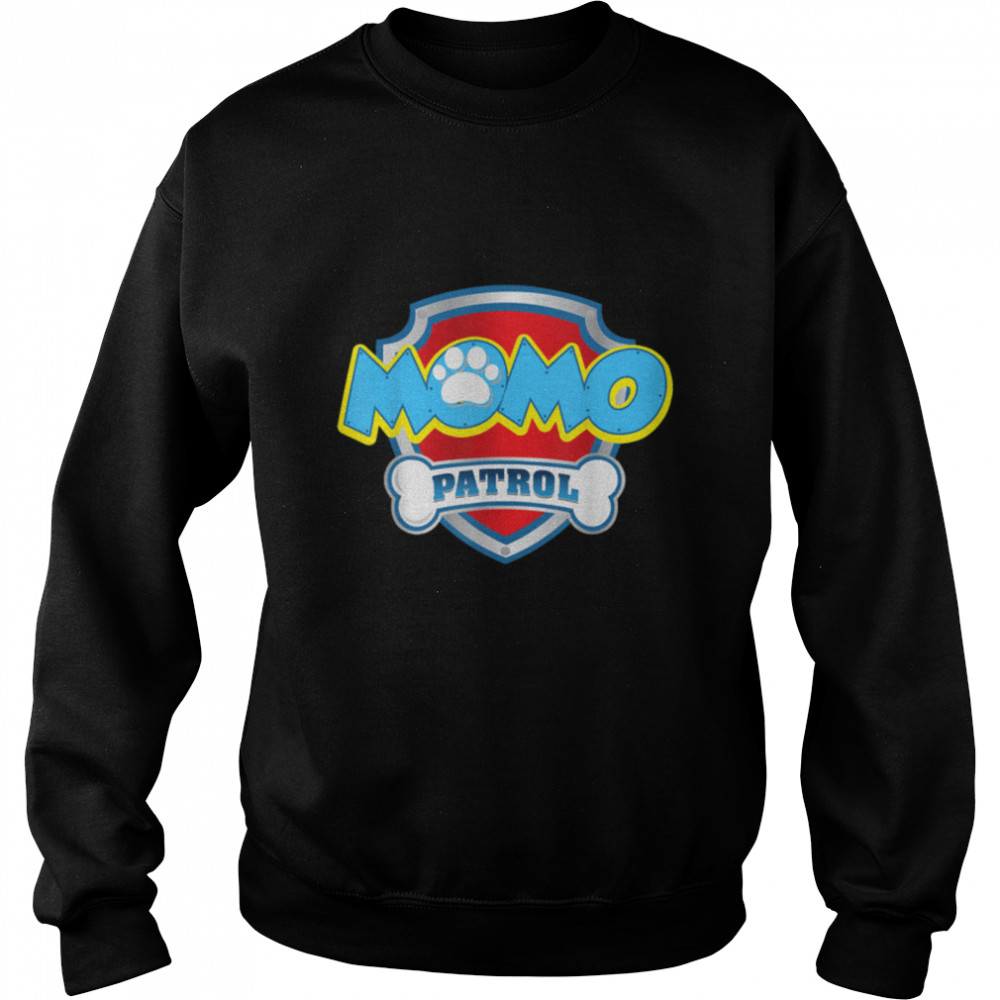 Funny Momo Patrol - Dog Mom, Dad For Men Women T- B09JSKT15T Unisex Sweatshirt