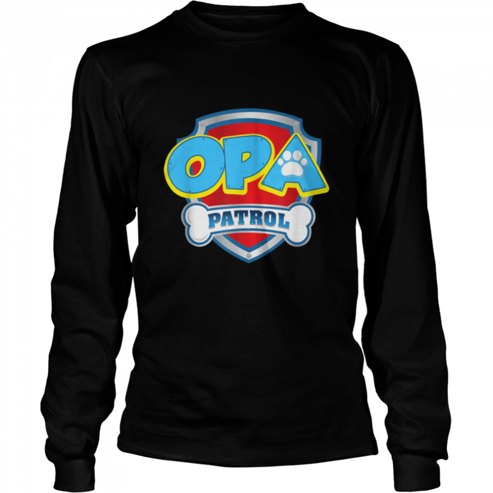 Funny Opa Patrol - Dog Mom, Dad For Men Women T- B09JSKLF2C Long Sleeved T-shirt