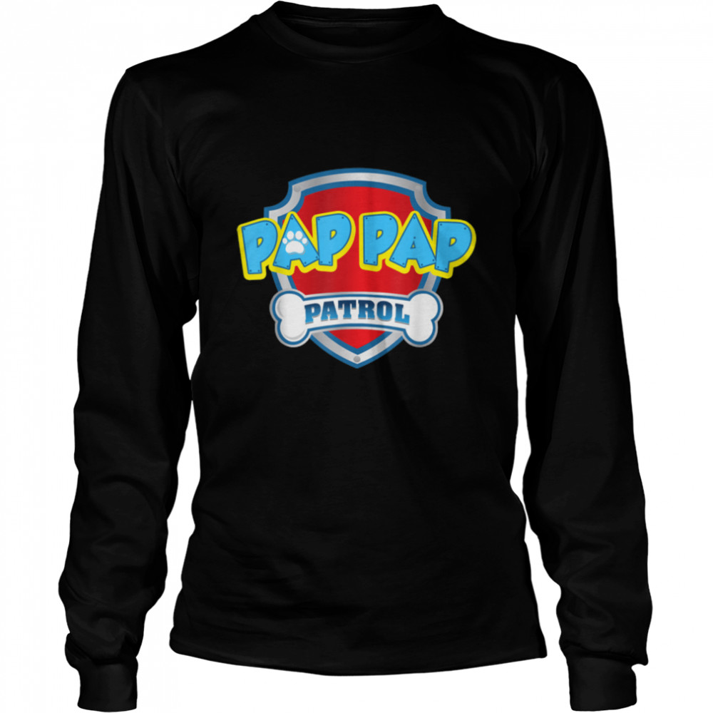 Funny Pap Pap Patrol - Dog Mom, Dad For Men Women T- B09JSN5134 Long Sleeved T-shirt