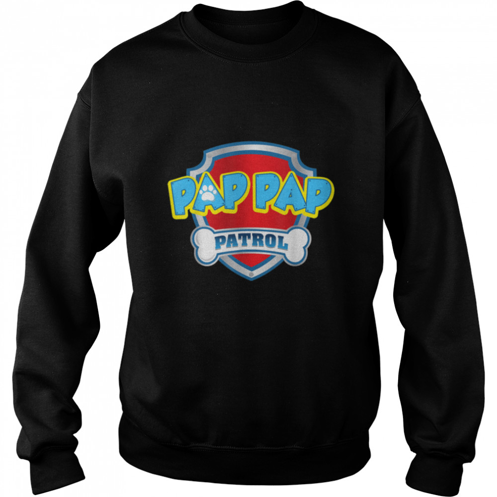 Funny Pap Pap Patrol - Dog Mom, Dad For Men Women T- B09JSN5134 Unisex Sweatshirt