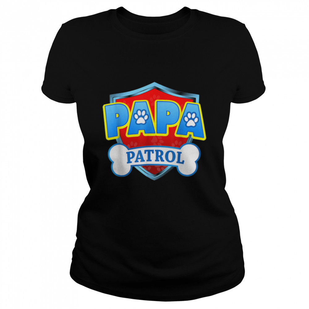 Funny Papa Patrol - Dog Mom, Dad For Men Women T- B09JT5W8CJ Classic Women's T-shirt