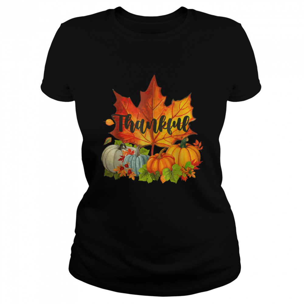 Happpy Thanksgiving Day Autumn Fall Maple Leaves-Thankful T- B09JSQZ3J2 Classic Women's T-shirt