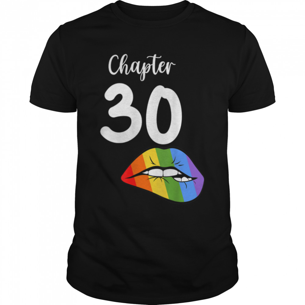 LGBT sexy lips rainbow chapter 30 Birthday celebration T-Shirt B09JZYFS3C