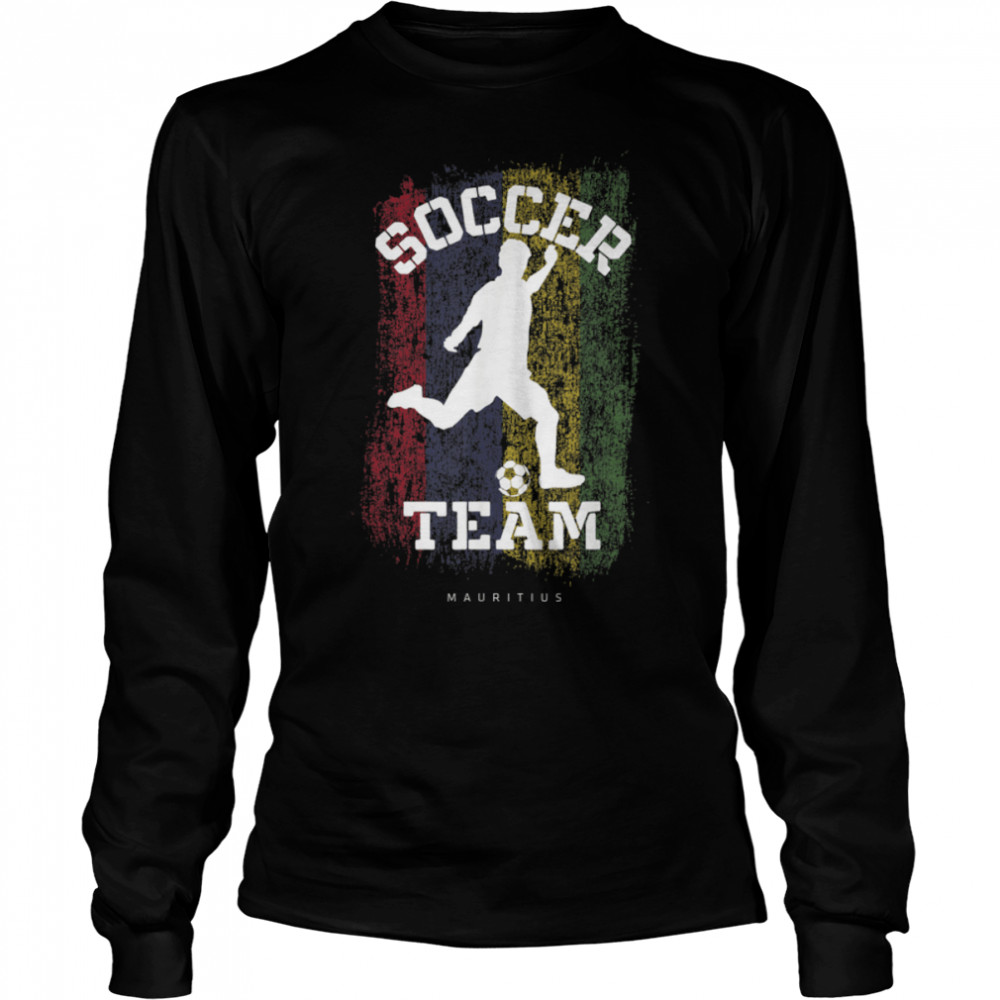 Soccer Mauritius Flag Football Team Soccer Player T- B09JPDS9BP Long Sleeved T-shirt