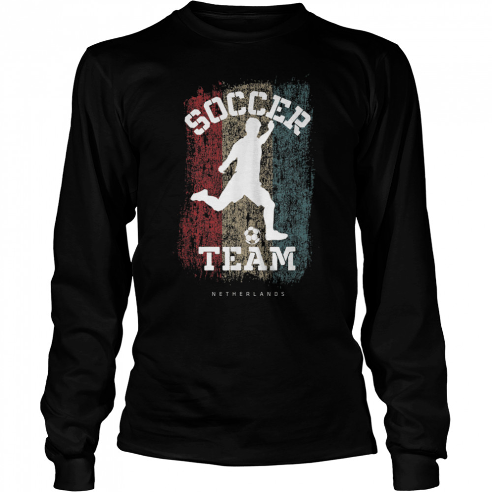 Soccer Netherlands Flag Football Team Soccer Player T- B09JPD4FQ7 Long Sleeved T-shirt