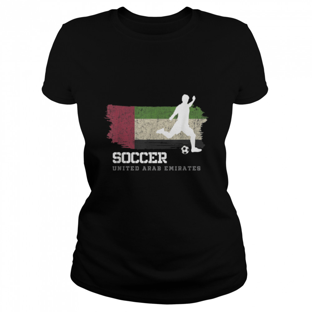 Soccer United Arab Emirates Flag Football Team Soccer Player T- B09K24R9YG Classic Women's T-shirt