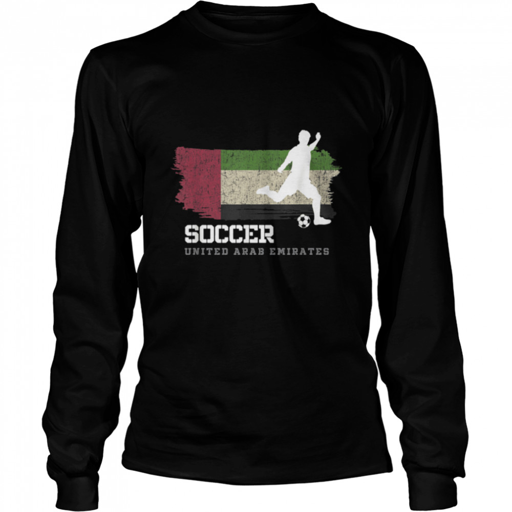 Soccer United Arab Emirates Flag Football Team Soccer Player T- B09K24R9YG Long Sleeved T-shirt