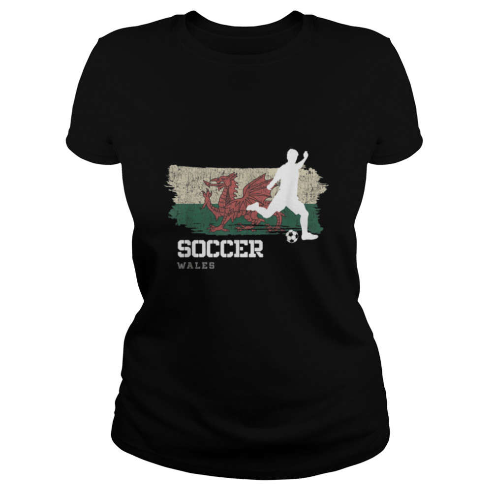 Soccer Wales Flag Football Team Soccer Player T- B09K21RC3V Classic Women's T-shirt