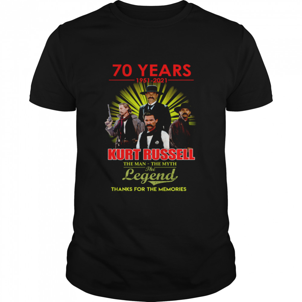 70 Years 1951 2021 Kurt Russell The Man The Myth The Legend Shirt