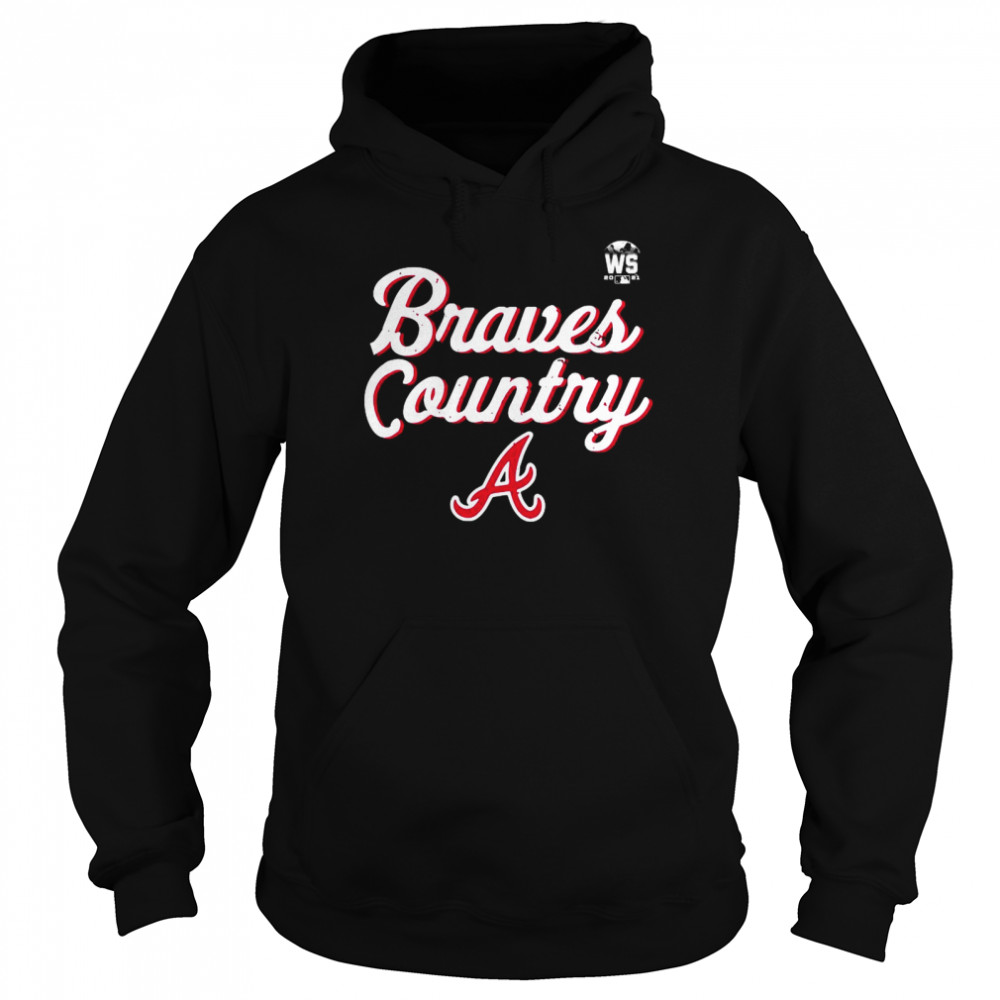 Atlanta Braves World Series 2021 Braves Country Unisex Hoodie