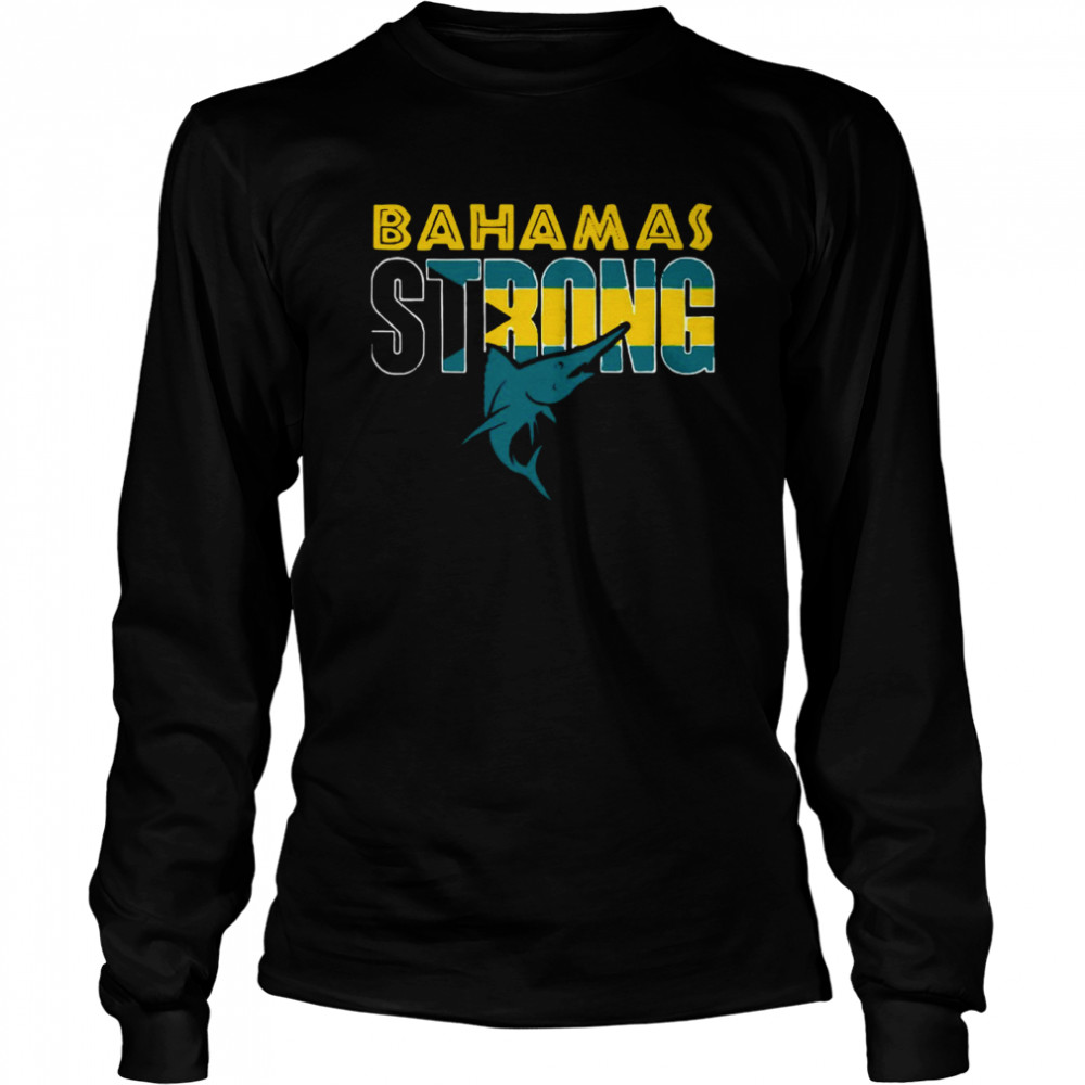 Bahamas Strong T Products from Pray for Bahamas T-shirt Long Sleeved T-shirt